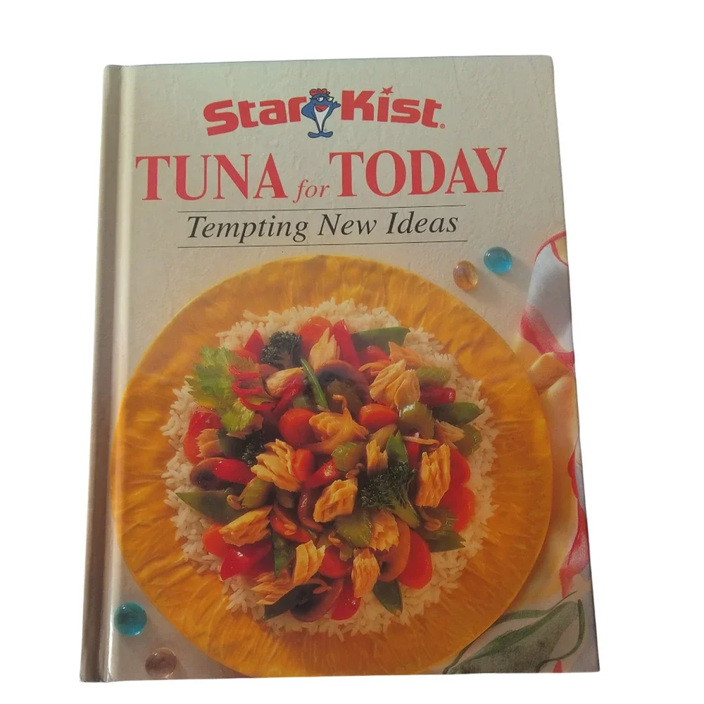 Tuna for Today : Tempting New Ideas by‎ StarKist Seafood Company Staff 1997 HC